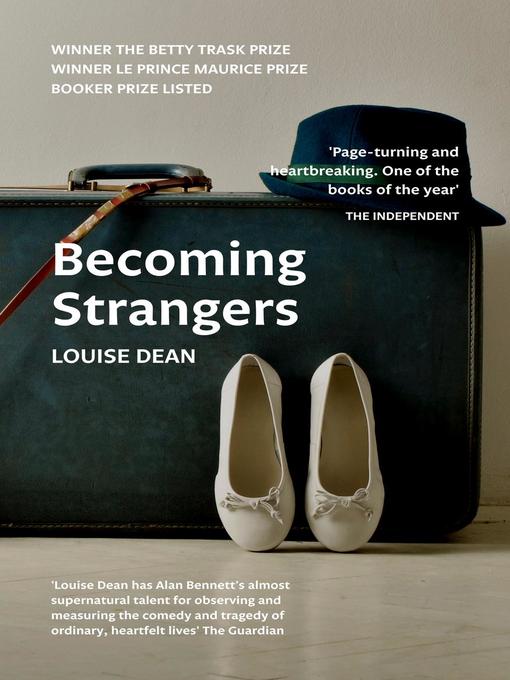 Title details for Becoming Strangers by Louise Dean - Available